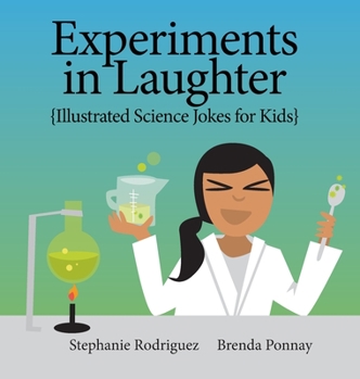 Hardcover Experiments in Laughter: Illustrated Science Jokes for Kids Book