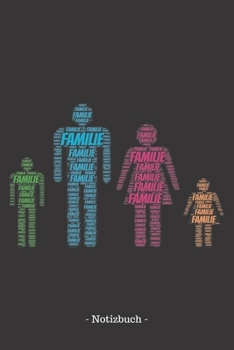 Familie: Notizblock | Notizbuch | DIN A5, 120 Seiten | Liniert, Lined, Linien | Notizen, Termine, Planer, Tagebuch, Organisation | Wortwolke Geschenk (German Edition)