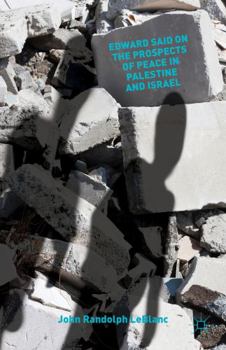 Hardcover Edward Said on the Prospects of Peace in Palestine and Israel Book
