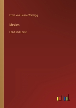 Mexico: Land und Leute