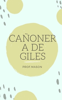 Paperback Ca?onera De Giles [Spanish] Book