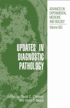Advances in Experimental Medicine and Biology, Volume 563: Updates in Diagnostic Pathology - Book  of the Advances in Experimental Medicine and Biology