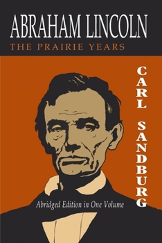 Abraham Lincoln: The Prairie Years