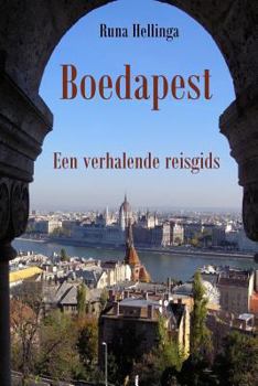 Paperback Boedapest: Een verhalende reisgids [Dutch] Book