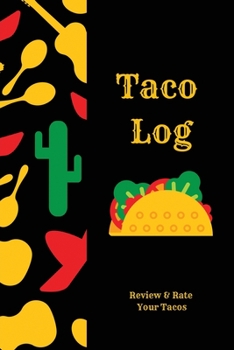 Paperback Taco Log: Tacos Review Journal, Mexican Food, Gift, Notebook, Diary, Book