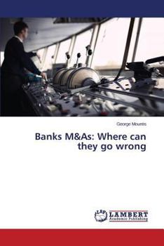 Paperback Banks M&as: Where Can They Go Wrong Book