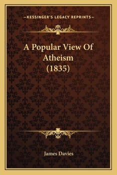 Paperback A Popular View Of Atheism (1835) Book