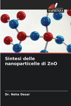 Sintesi delle nanoparticelle di ZnO (Italian Edition)