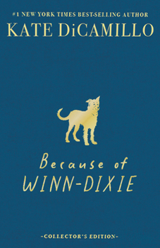 Hardcover Because of Winn-Dixie Deluxe 25th Anniversary Edition Book