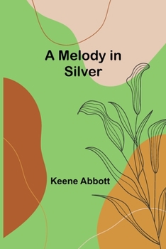 Paperback A Melody in Silver Book