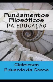 Paperback Fundamentos Filosóficos da Educação [Portuguese] Book