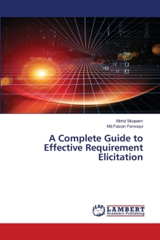 Paperback A Complete Guide to Effective Requirement Elicitation Book