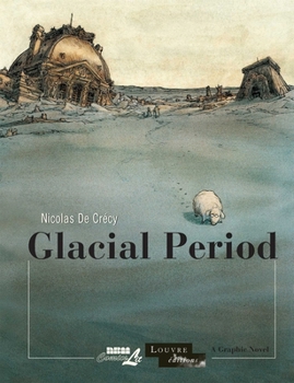 Glacial Period - Book #1 of the Musée du Louvre