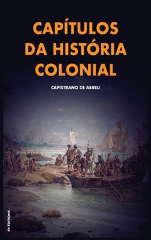 Hardcover Capítulos da história colonial: Com breve biografia do autor [Portuguese] Book