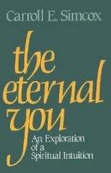 Paperback The Eternal You: An Exploration of a Spiritual Intuition Book