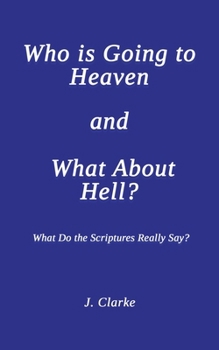 Paperback Who is Going to Heaven and What About Hell? Book