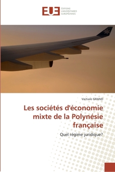 Les Socia(c)Ta(c)S D''A(c)Conomie Mixte de La Polyna(c)Sie Franaaise