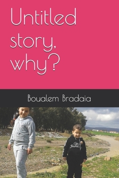 Paperback Untitled story, why? Book