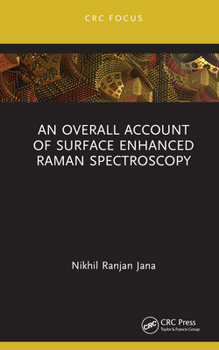 Hardcover An Overall Account of Surface Enhanced Raman Spectroscopy Book