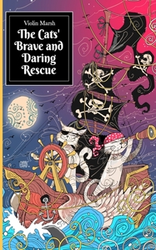 Paperback The Cats' Brave and Daring Rescue Book