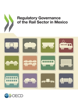 Paperback Regulatory Governance of the Rail Sector in Mexico Book