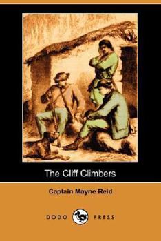 The Cliff Climbers - Book #2 of the Plant Hunters