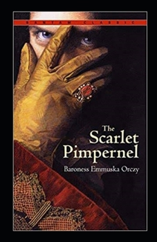 Paperback The Scarlet Pimpernel Illustrated Book