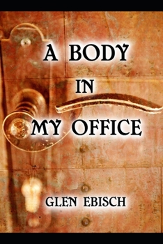 Paperback A Body in My Office: A Charles Bentley Mystery Book