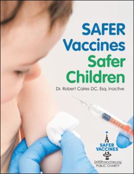 Paperback Safer Vaccines, Safer Children Book