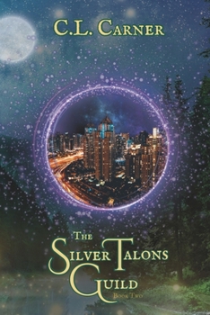 The Silver Talons Guild: Book Two