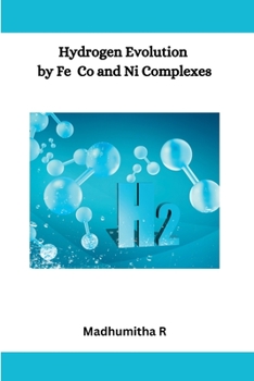 Paperback Hydrogen Evolution by Fe, Co, and Ni Complexes Book
