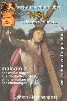 Paperback Was du noch nie ueber NSU wissen wolltest: ...weil schon zu fragen tabu ist [German] Book