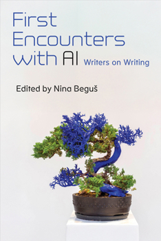 Paperback First Encounters with AI: Writers on Writing Book