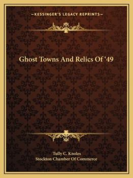Paperback Ghost Towns And Relics Of '49 Book