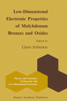 Hardcover Low-Dimensional Electronic Properties of Molybdenum Bronzes and Oxides Book