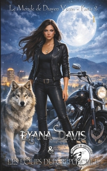Paperback Eyana Davis & Les Loups du Crépuscule: Tome 1 [French] Book