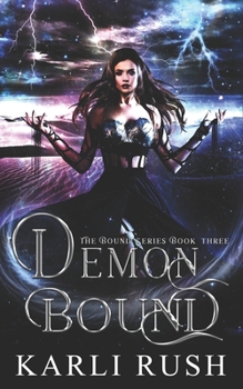 Demon Bound - Book 3 - Book #3 of the Crescent Bound