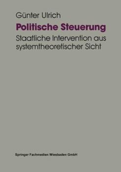 Paperback Politische Steuerung: Staatliche Intervention Aus Systemtheoretischer Sicht [German] Book