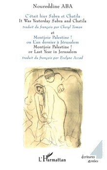 Paperback C'était hier Sabra et Chatila: et Montjoie Palestine ! [French] Book