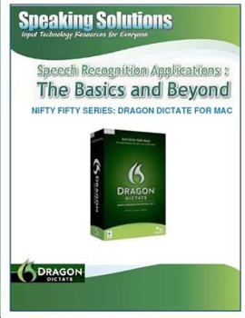 Paperback Speech_Recognition_Applications: _The_Basics_and_Beyond_Nifty Fifty Series: Dragon Dictate for Mac Book