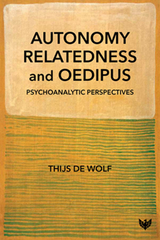 Paperback Autonomy, Relatedness and Oedipus: Psychoanalytic Perspectives Book