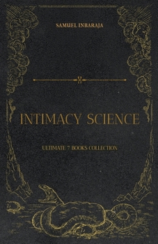 Paperback Intimacy Science: Ultimate 7 Book Collection Book
