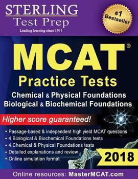 Paperback Sterling Test Prep MCAT Practice Tests: Chemical & Physical + Biological & Biochemical Foundations Book