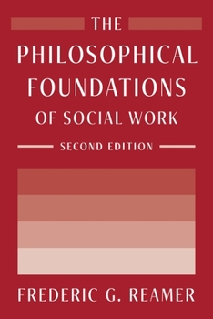 Paperback The Philosophical Foundations of Social Work Book