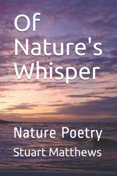 Paperback Of Nature's Whisper: Nature Poetry Book