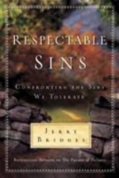 Hardcover Respectable Sins: Confronting the Sins We Tolerate Book