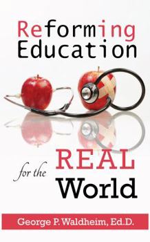 Paperback Reforming Education for the Real World Book