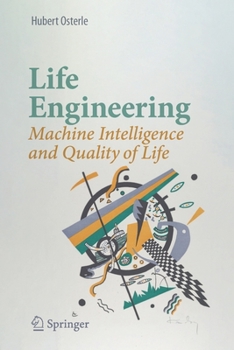 Paperback Life Engineering: Machine Intelligence and Quality of Life Book