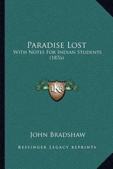 Paperback Paradise Lost: With Notes For Indian Students (1876) Book