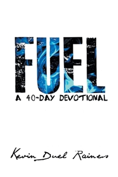 Paperback Fuel: A 40-Day Devotional Book